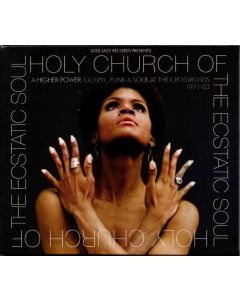 Holy Church Of The Ecstatic Soul (A Higher Power: Gospel, Funk & Soul At The Crossroads 1971-83)