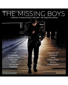 The Missing Boys - Selection Of Sardinian Wave 1980-1989 (Film Original Soundtrack)