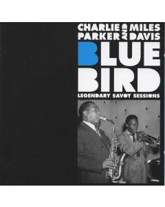 Bluebird: Legendary Savoy Sessions