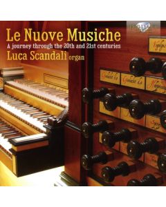 Le Nuove Musiche (A Journey Through The 20th And 21st Centuries)