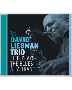 Lieb Plays The Blues A La Trane
