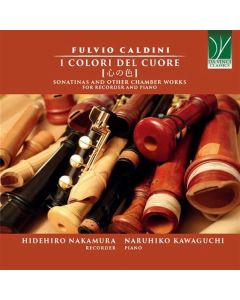 I Colori Del Cuore [心の色] (Sonatinas And Other Chamber Works For Recorder And Piano)