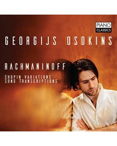 Rachmaninoff: Chopin Variations. Song Transcriptions