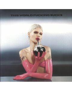 This World Fucking Sucks