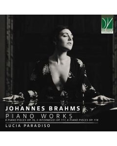 Piano Works (8 Piano Pieces Op. 76, 3 Intermezzi Op. 117, 6 Piano Pieces Op. 118)