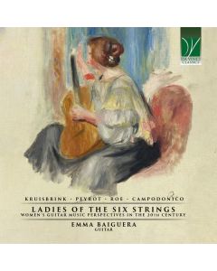 Ladies Of The Six Strings (Women’s Guitar Music Perspectives In The 20th Century)