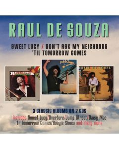 Sweet Lucy / Don't Ask My Neighbors / 'Til Tomorrow Comes
