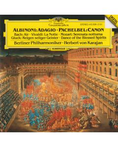 Albinoni: Adagio • Pachelbel: Canon • Bach: Air • Vivaldi: La Notte • Mozart: Serenata Notturna • Gluck: Reigen Seliger Geister = Dance Of The Blessed Spirits