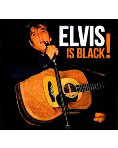 Elvis Is Black!