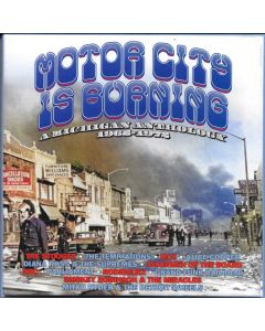 Motor City Is Burning (A Michigan Anthology 1965-1972)