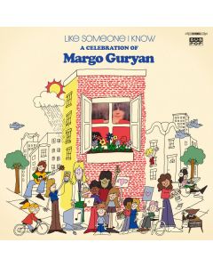Like Someone I Know (A Celebration Of Margo Guryan)