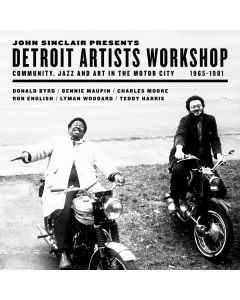 Detroit Artists Workshop (Community, Jazz And Art 1965-1981)In The Motor City