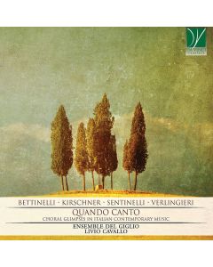 Quando Canto (Choral Glimpses In Italian Contemporary Music)