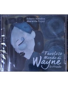 Il Favoloso Mondo Di Wayne Lo Strambo