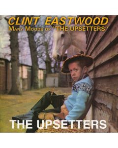 Clint Eastwood / Many Moods Of "The Upsetters"