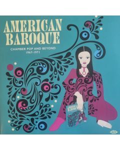 American Baroque: Chamber Pop And Beyond 1967-1971