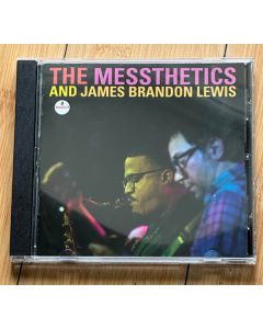The Messthetics and James Brandon Lewis