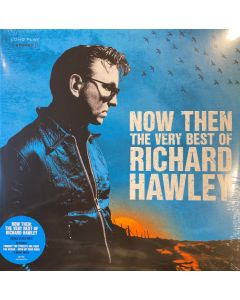 Now Then: The Very Best Of Richard Hawley