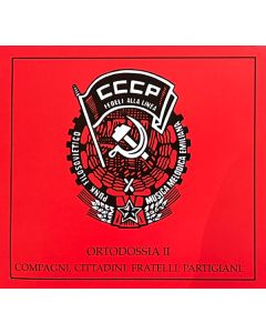 Ortodossia II / Compagni, Cittadini, Fratelli, Partigiani