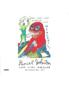 Love Lives Forever (BBC Sessions 2003-2011)