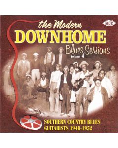 The Modern Downhome Blues Sessions Volume 4: Southern Country Blues Guitarists 1948-1952