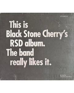 This Is Black Stone Cherry's RSD Album. The Band Really Likes It.