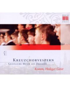 Kreuzchorvespern - Komm, Heiliger Geist