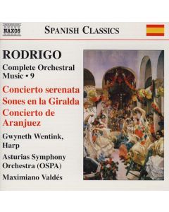 Complete Orchestra Music • 9: Concierto Serenata / Sones En La Giralda / Concierto De Aranjuez