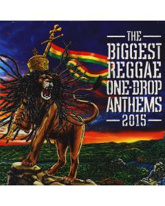 The Biggest Reggae One-Drop Anthems 2015