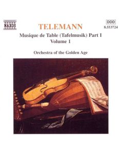 Musique De Table (Tafelmusik) Part I • Volume 1