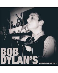 Bob Dylan's Greenwich Village vol 1
