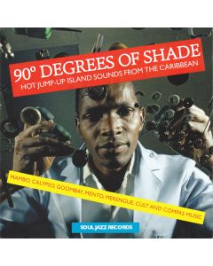 90° Degrees Of Shade (Hot Jump-Up Island Sounds From The Caribbean)