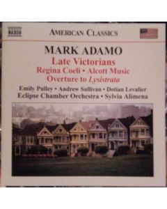 Late Victorians • Regina Coeli • Alcott Music • Overture To Lysistrata