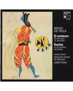 El Sombrero De Tres Picos (Le Tricorne) / Noches En Los Jardines De España