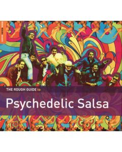 The Rough Guide To Psychedelic Salsa