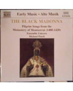 The Black Madonna (Pilgrim Songs From The Monastery Of Montserrat (1400-1420))