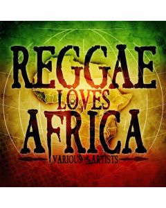Reggae Loves Africa