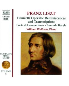 Donizetti Operatic Reminiscences And Transcriptions (Lucia Di Lammermoor • Lucrezia Borgia)