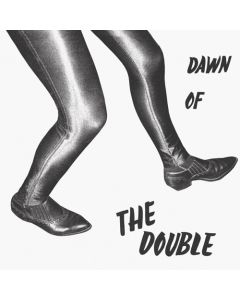 Dawn Of The Double