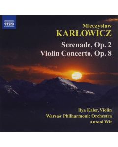 Serenade, Op. 2 / Violin Concerto, Op. 8