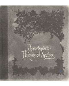 Opportunistic Thieves Of Spring