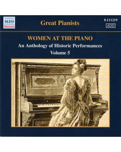 Women At The Piano: An Anthology Of Historic Performances, Volume 5 (1923-1955)