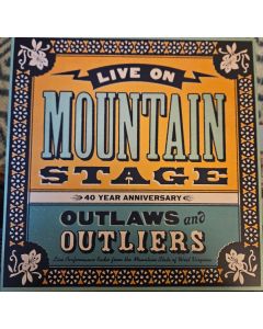Live On Mountain Stage ✻ Outlaws And Outliers 40th Anniversary