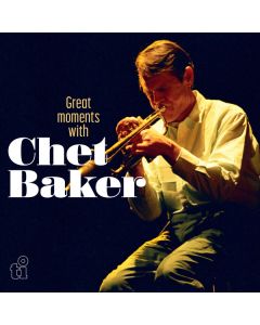 Great Moments With Chet Baker