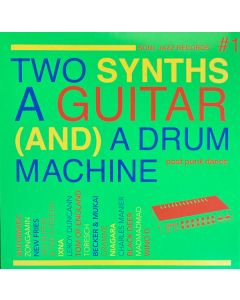 Two Synths A Guitar (And) A Drum Machine #1