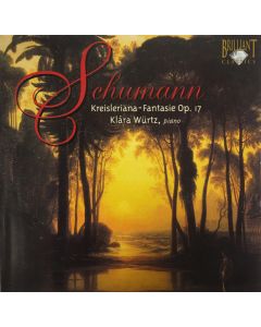 Kreisleriana - Fantasie Op. 17