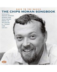 Back To The Basics The Chips Moman Songbook