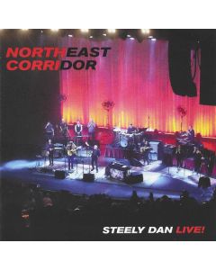 Northeast Corridor: Steely Dan Live!