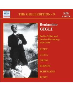 The Gigli Edition 9: Berlin, Milan And London Recordings 1936 - 1938