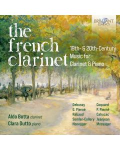 The French Clarinet: 19th And 20th Century Music For Clarinet & Piano